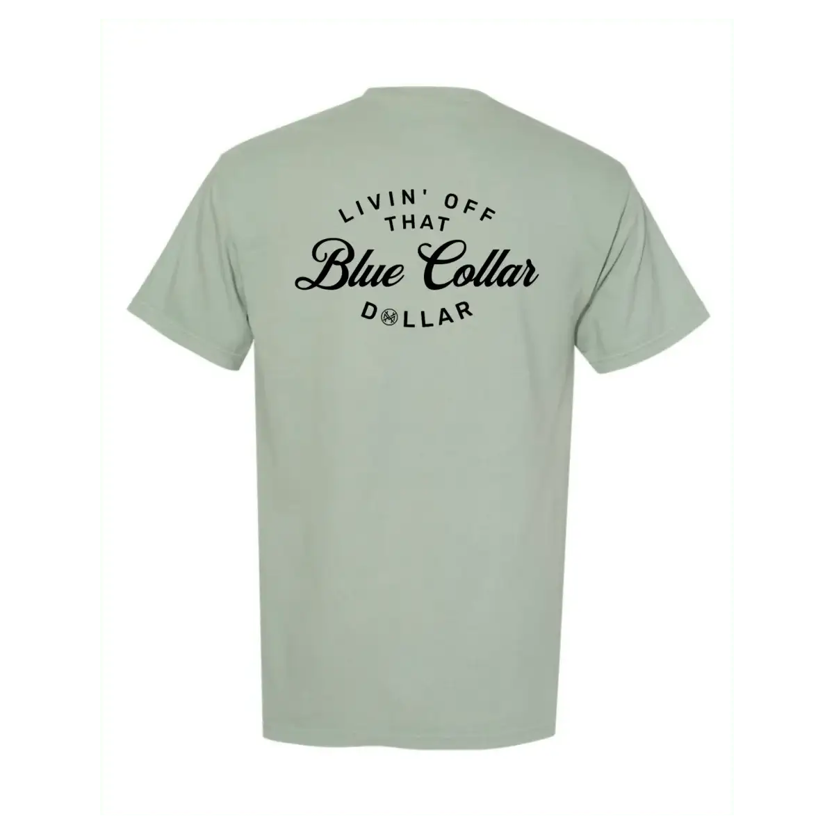 Blue Collar Dollar T-Shirt